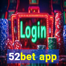 52bet app